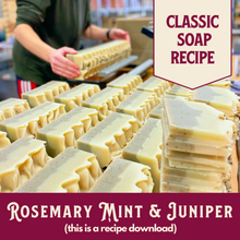 Load image into Gallery viewer, Rosemary Mint & Juniper, Main Product Line Soap Recipe, Intermediate (RECIPE ONLY!)