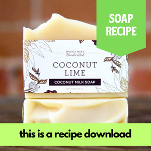 Coconut Lime Soap Recipe, Intermediate (RECIPE ONLY!)