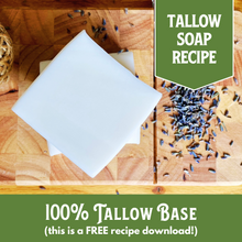 Load image into Gallery viewer, FREE! Pure Tallow Base Recipe - 100% Tallow Soap - Beginner Friendly (RECIPE ONLY!)
