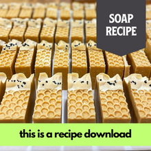 Load image into Gallery viewer, Salted Honey Soap Recipe, Saltwater Spa Bar, Intermediate (RECIPE ONLY!)
