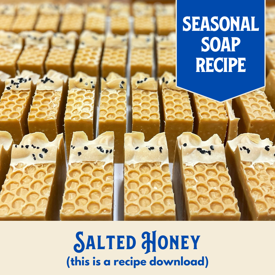 Salted Honey Soap Recipe, Saltwater Spa Bar, Intermediate (RECIPE ONLY!)